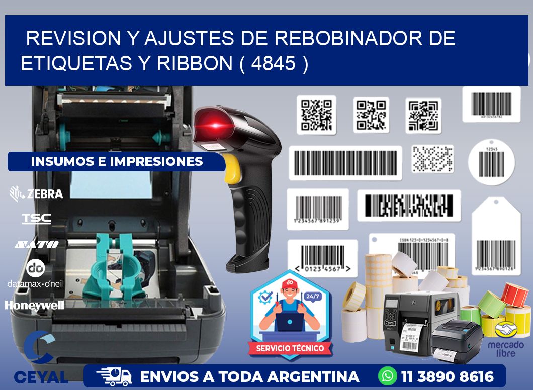 REVISION Y AJUSTES DE REBOBINADOR DE ETIQUETAS Y RIBBON ( 4845 )