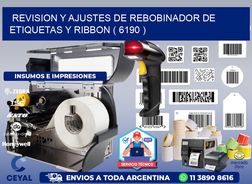 REVISION Y AJUSTES DE REBOBINADOR DE ETIQUETAS Y RIBBON ( 6190 )
