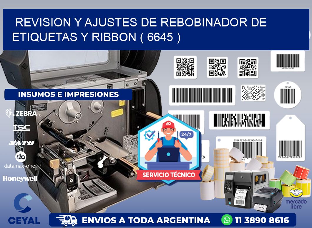 REVISION Y AJUSTES DE REBOBINADOR DE ETIQUETAS Y RIBBON ( 6645 )