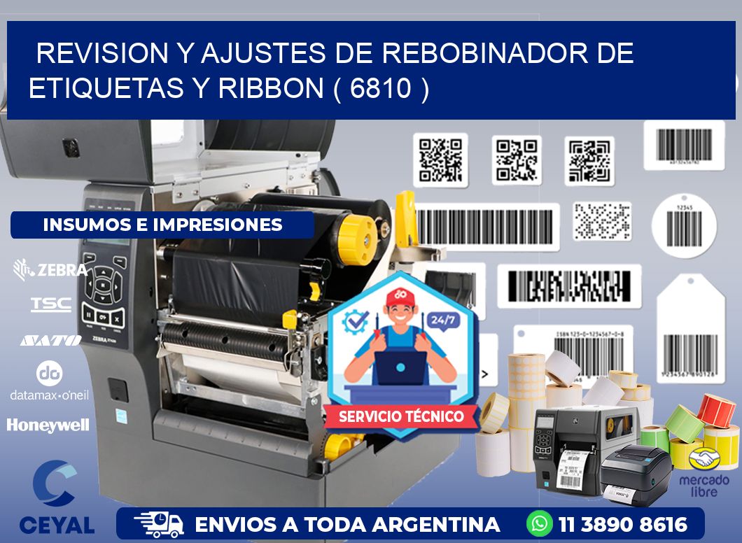 REVISION Y AJUSTES DE REBOBINADOR DE ETIQUETAS Y RIBBON ( 6810 )