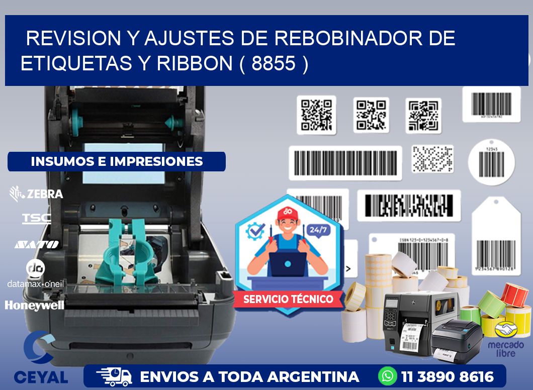 REVISION Y AJUSTES DE REBOBINADOR DE ETIQUETAS Y RIBBON ( 8855 )