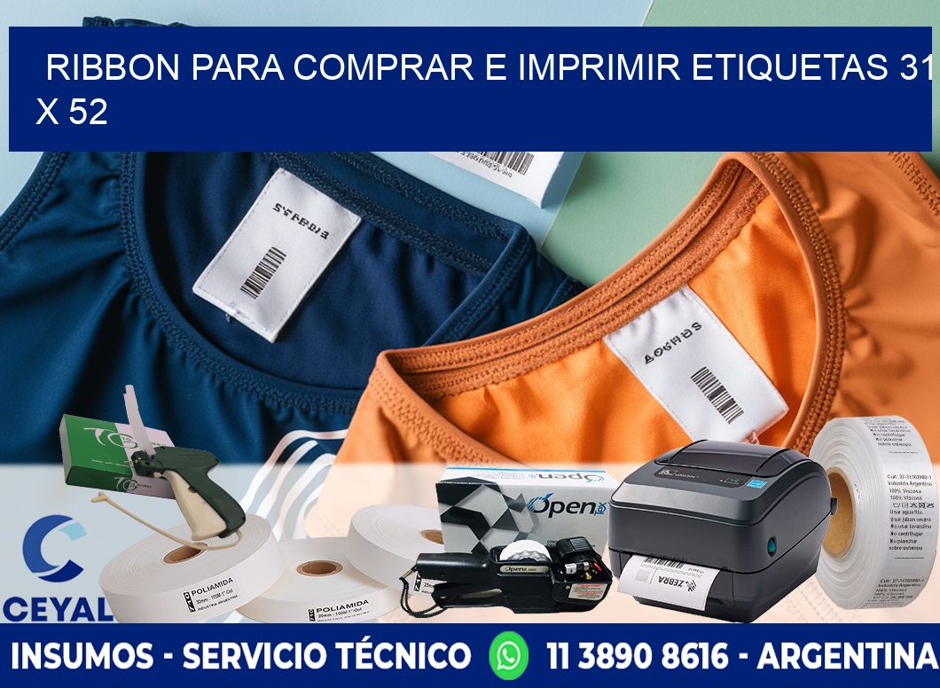 RIBBON PARA COMPRAR E IMPRIMIR ETIQUETAS 31 x 52