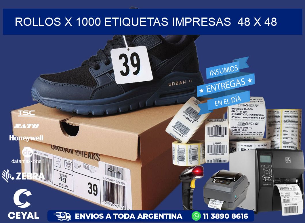 ROLLOS X 1000 ETIQUETAS IMPRESAS  48 x 48