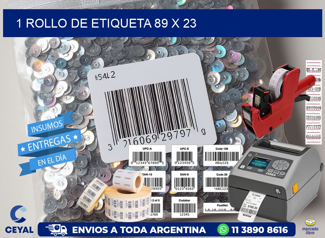1 ROLLO DE ETIQUETA 89 x 23