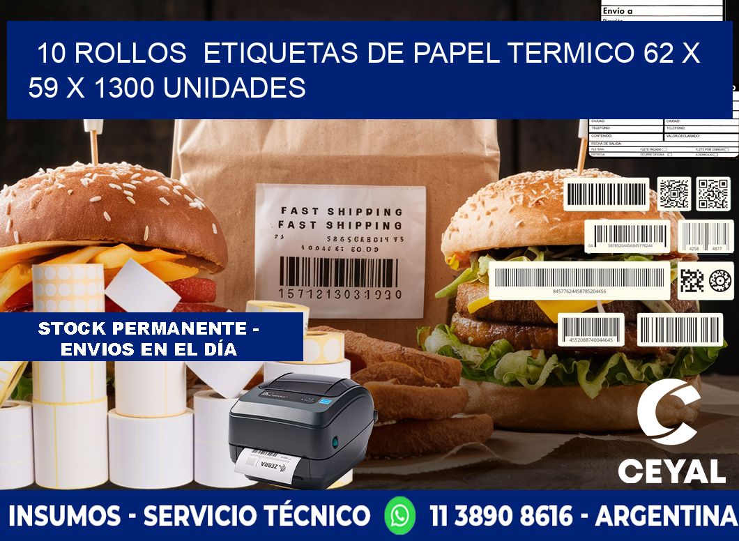 10 ROLLOS  ETIQUETAS DE PAPEL TERMICO 62 x 59 X 1300 UNIDADES