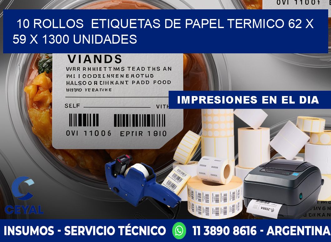 10 ROLLOS  ETIQUETAS DE PAPEL TERMICO 62 x 59 X 1300 UNIDADES