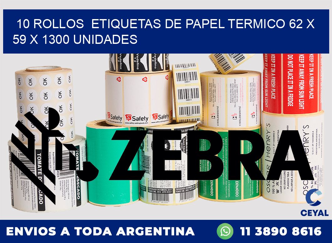 10 ROLLOS  ETIQUETAS DE PAPEL TERMICO 62 x 59 X 1300 UNIDADES