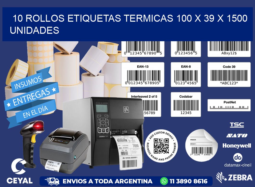 10 ROLLOS ETIQUETAS TERMICAS 100 x 39 X 1500 UNIDADES