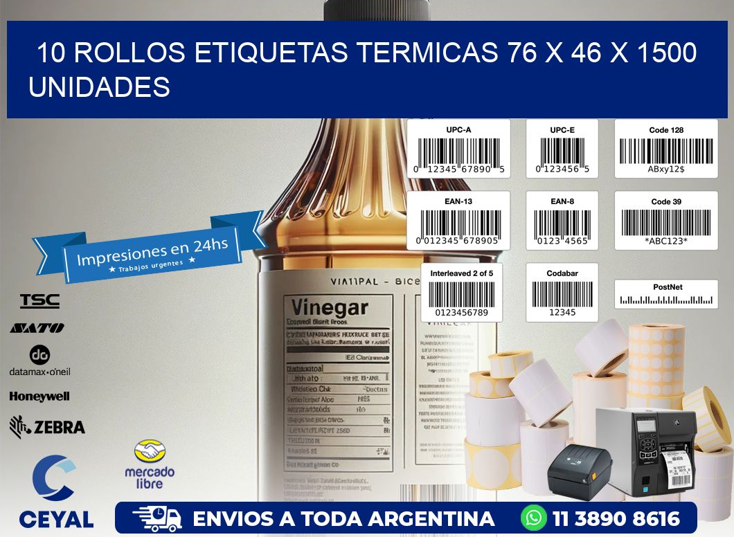 10 ROLLOS ETIQUETAS TERMICAS 76 x 46 X 1500 UNIDADES