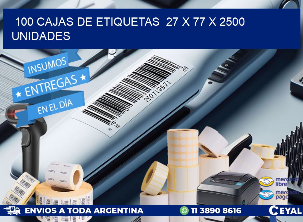 100 CAJAS DE ETIQUETAS  27 x 77 X 2500 UNIDADES