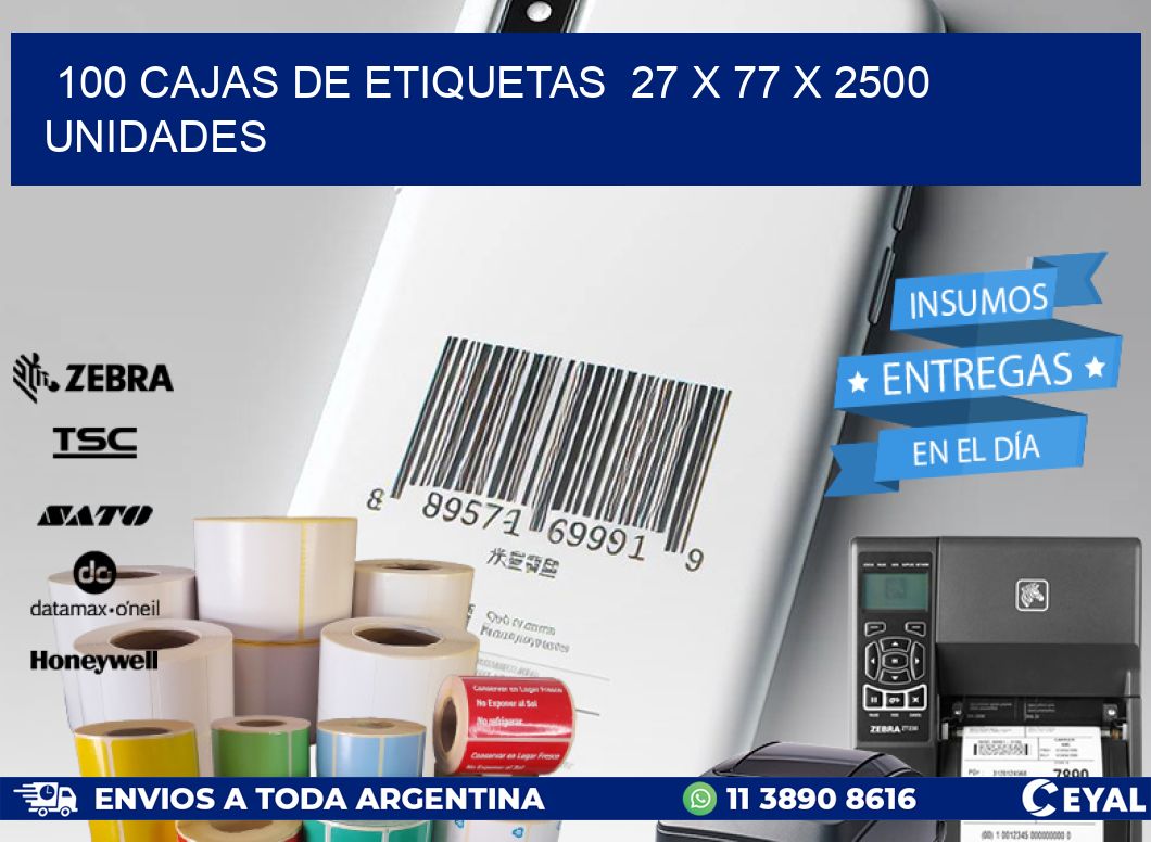 100 CAJAS DE ETIQUETAS  27 x 77 X 2500 UNIDADES