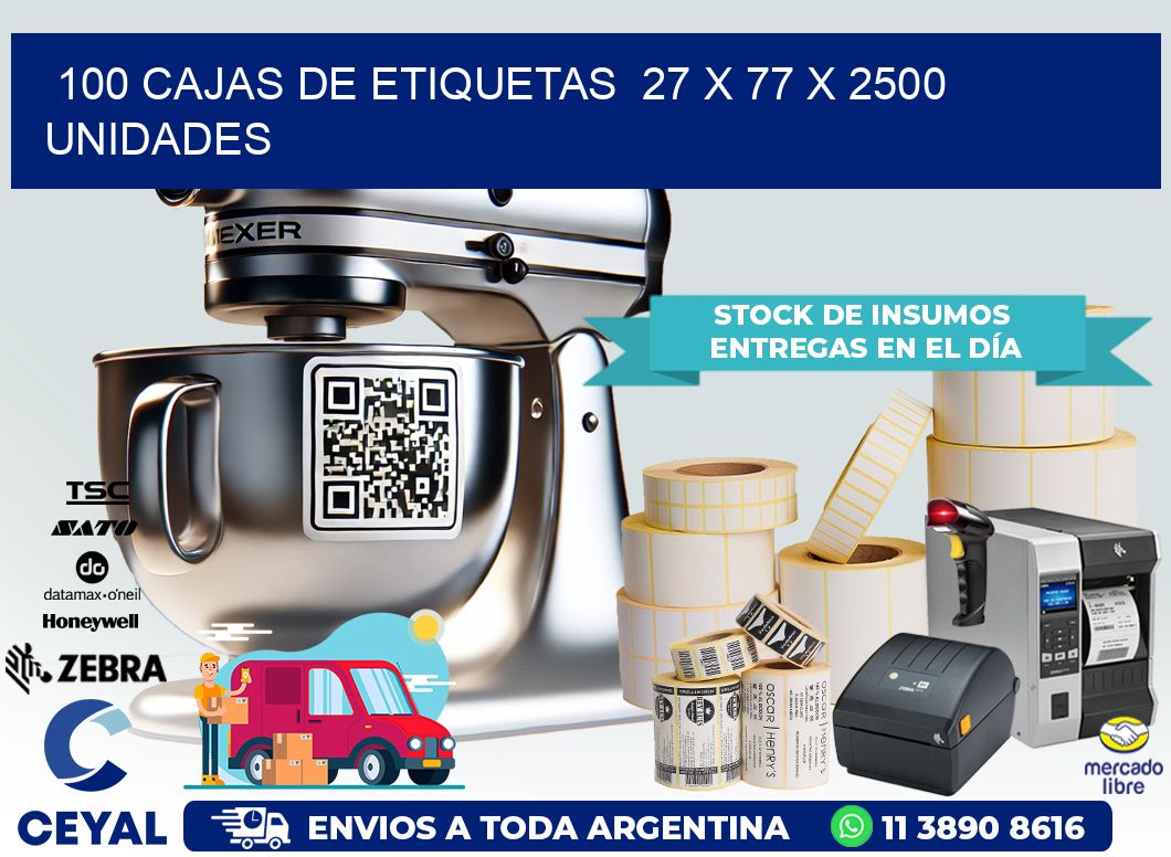 100 CAJAS DE ETIQUETAS  27 x 77 X 2500 UNIDADES