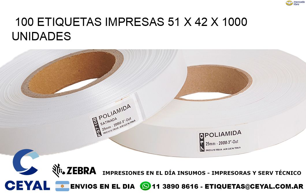 100 ETIQUETAS IMPRESAS 51 x 42 X 1000 UNIDADES