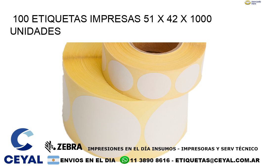 100 ETIQUETAS IMPRESAS 51 x 42 X 1000 UNIDADES