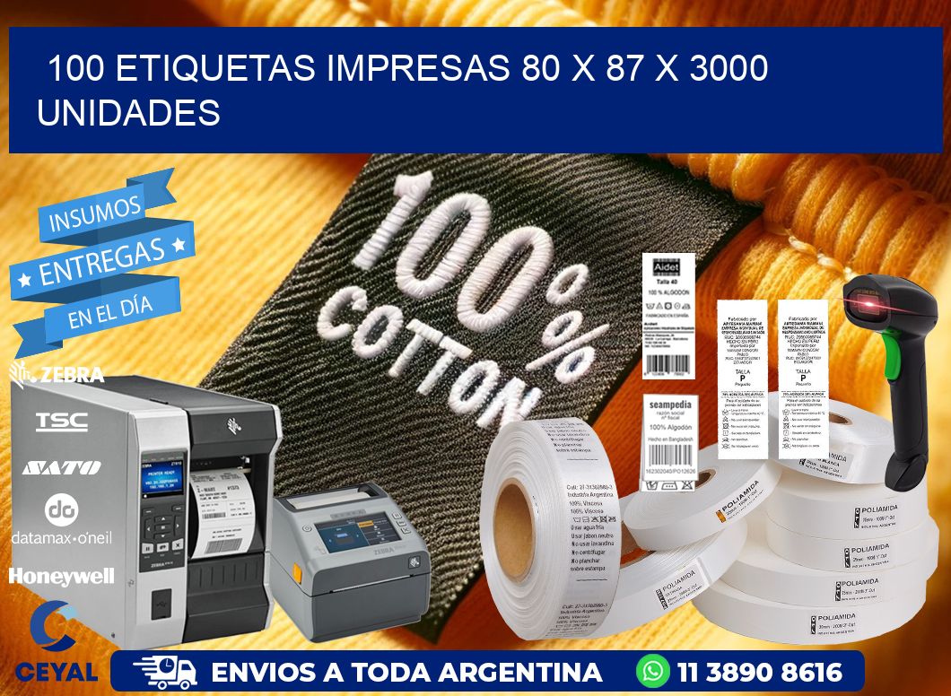 100 ETIQUETAS IMPRESAS 80 x 87 X 3000 UNIDADES