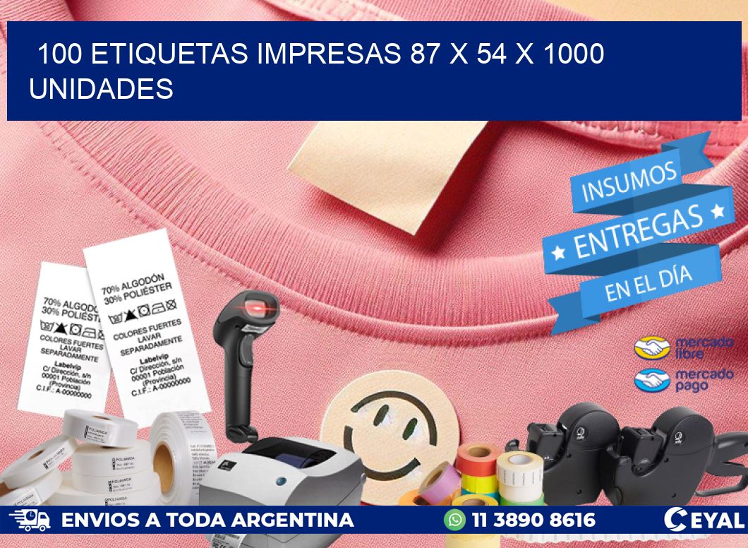 100 ETIQUETAS IMPRESAS 87 x 54 X 1000 UNIDADES
