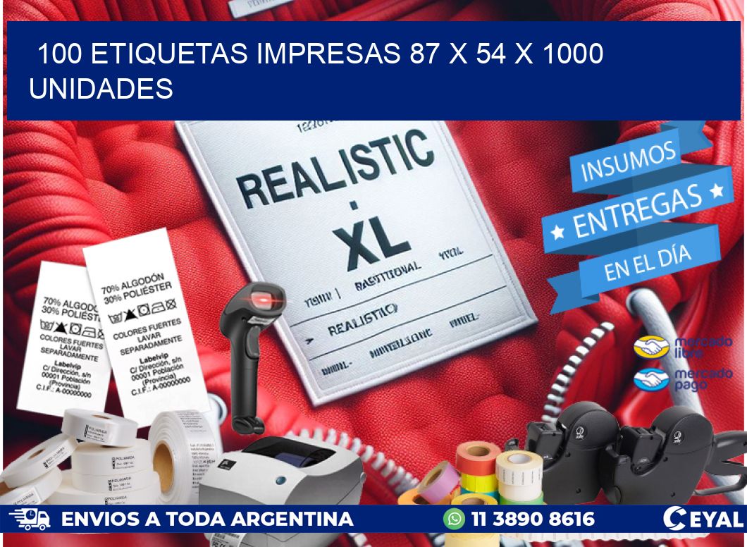 100 ETIQUETAS IMPRESAS 87 x 54 X 1000 UNIDADES