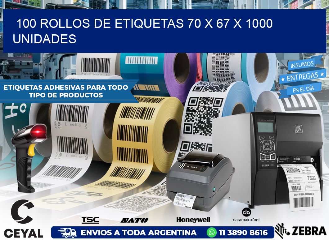 100 ROLLOS DE ETIQUETAS 70 x 67 X 1000 UNIDADES