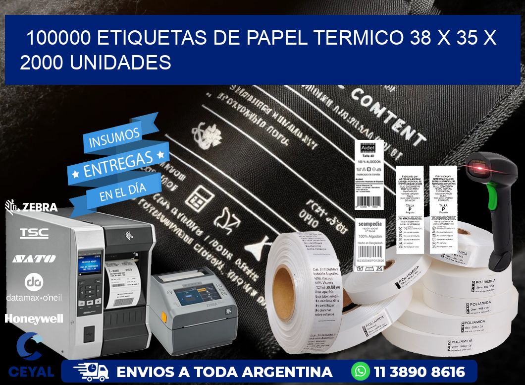 100000 ETIQUETAS DE PAPEL TERMICO 38 x 35 X 2000 UNIDADES