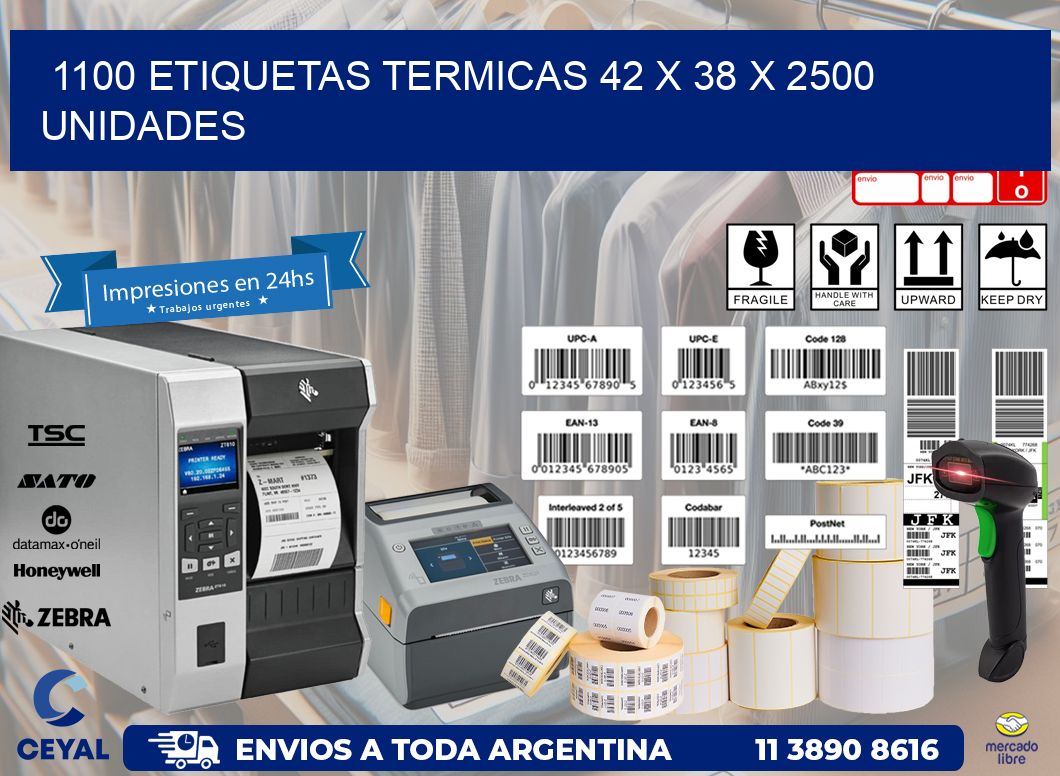 1100 ETIQUETAS TERMICAS 42 x 38 X 2500 UNIDADES