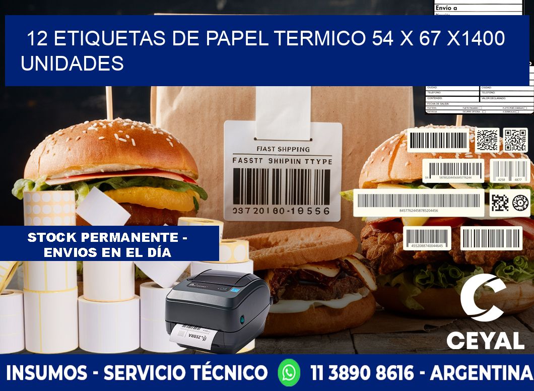 12 ETIQUETAS DE PAPEL TERMICO 54 x 67 X1400 UNIDADES