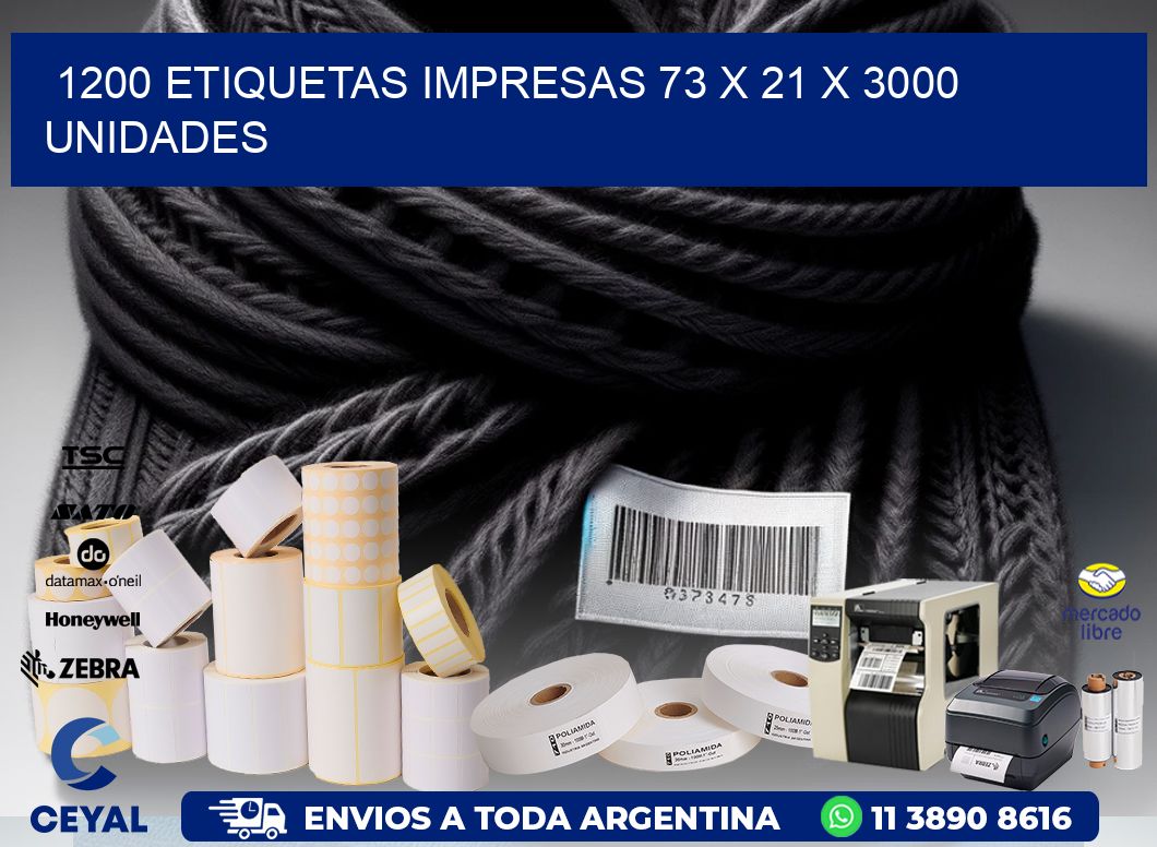 1200 ETIQUETAS IMPRESAS 73 x 21 X 3000 UNIDADES