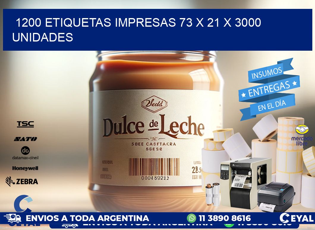 1200 ETIQUETAS IMPRESAS 73 x 21 X 3000 UNIDADES