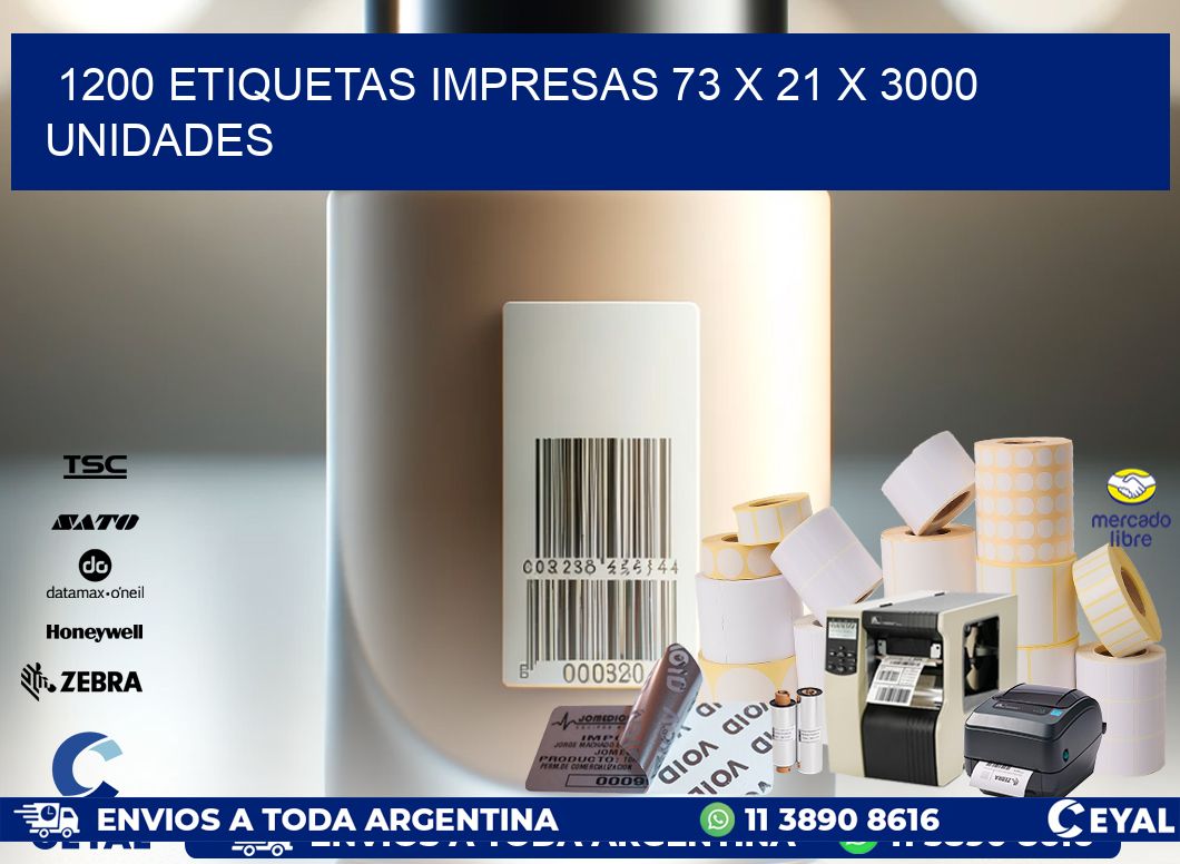 1200 ETIQUETAS IMPRESAS 73 x 21 X 3000 UNIDADES