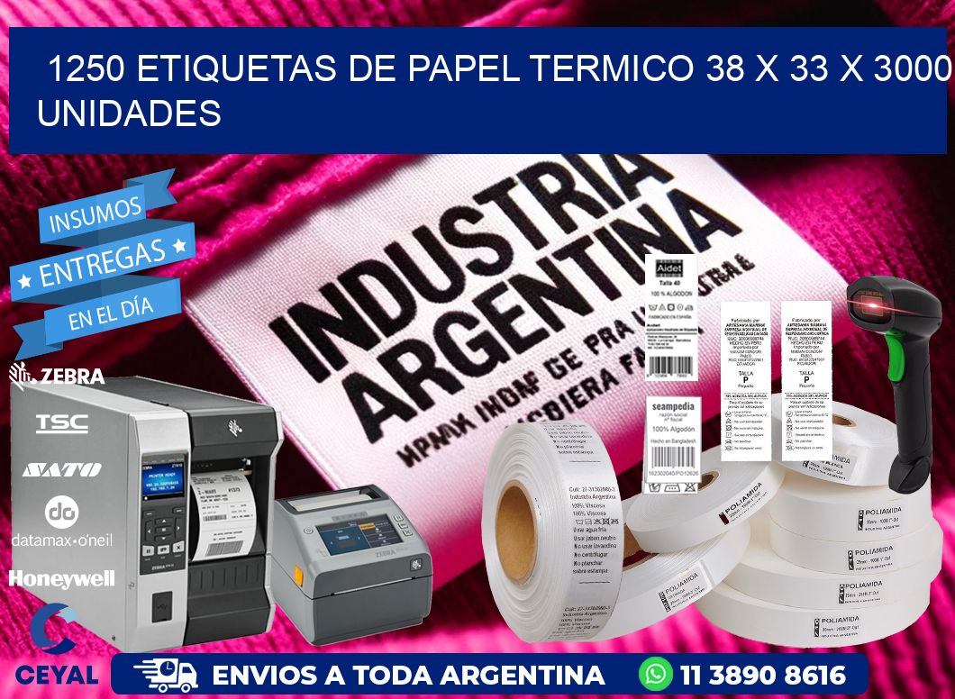 1250 ETIQUETAS DE PAPEL TERMICO 38 x 33 X 3000 UNIDADES