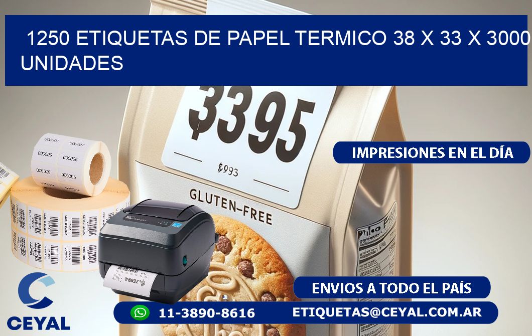 1250 ETIQUETAS DE PAPEL TERMICO 38 x 33 X 3000 UNIDADES