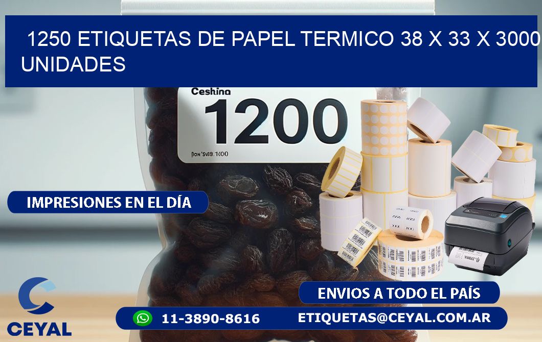 1250 ETIQUETAS DE PAPEL TERMICO 38 x 33 X 3000 UNIDADES