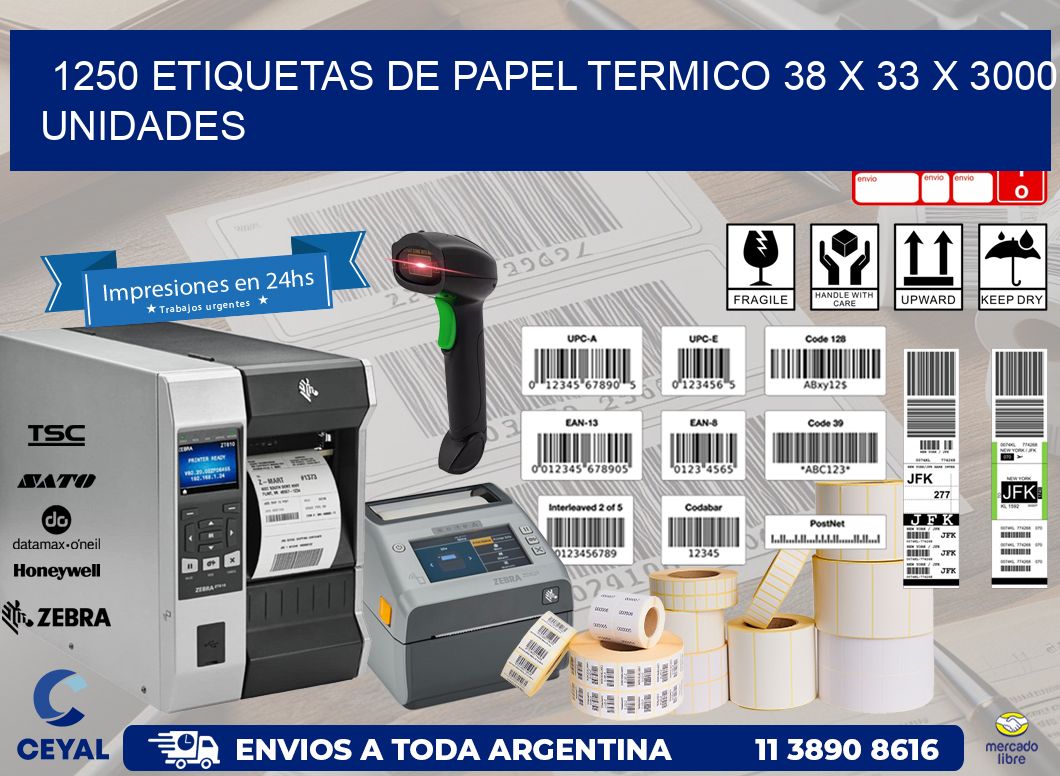 1250 ETIQUETAS DE PAPEL TERMICO 38 x 33 X 3000 UNIDADES