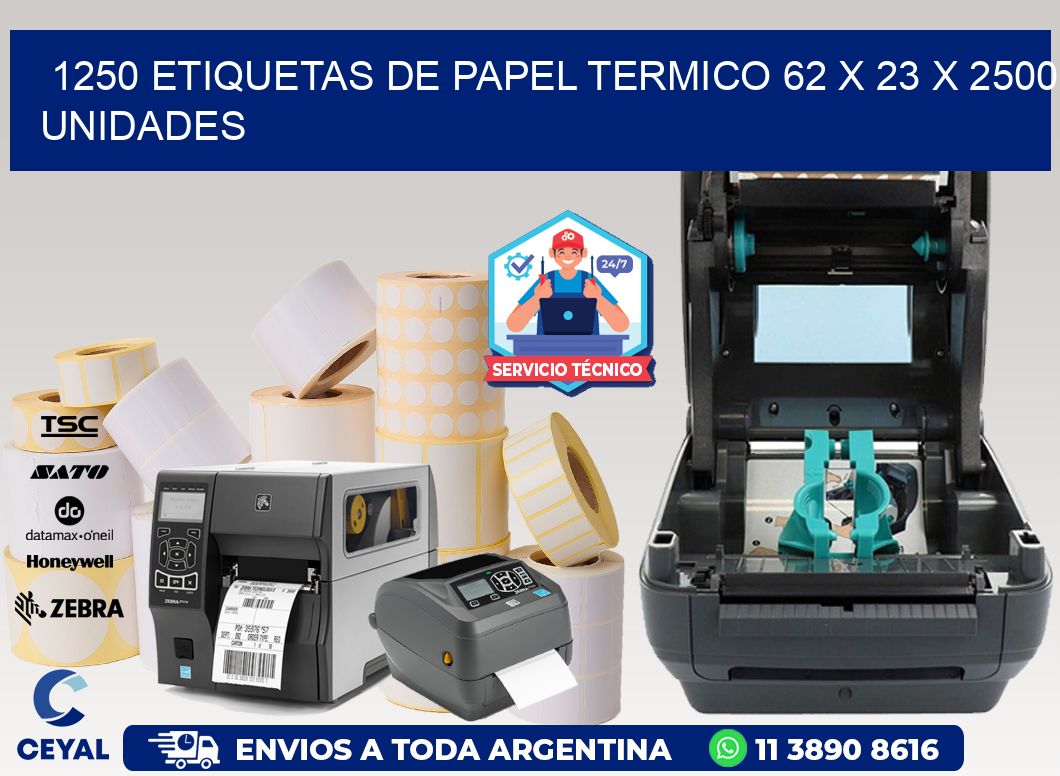 1250 ETIQUETAS DE PAPEL TERMICO 62 x 23 X 2500 UNIDADES