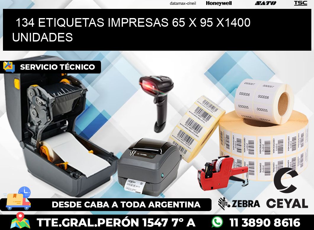 134 ETIQUETAS IMPRESAS 65 x 95 X1400 UNIDADES