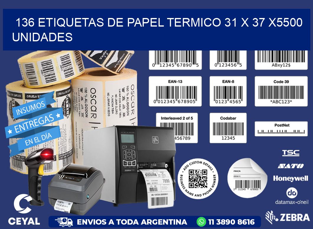 136 ETIQUETAS DE PAPEL TERMICO 31 x 37 X5500 UNIDADES