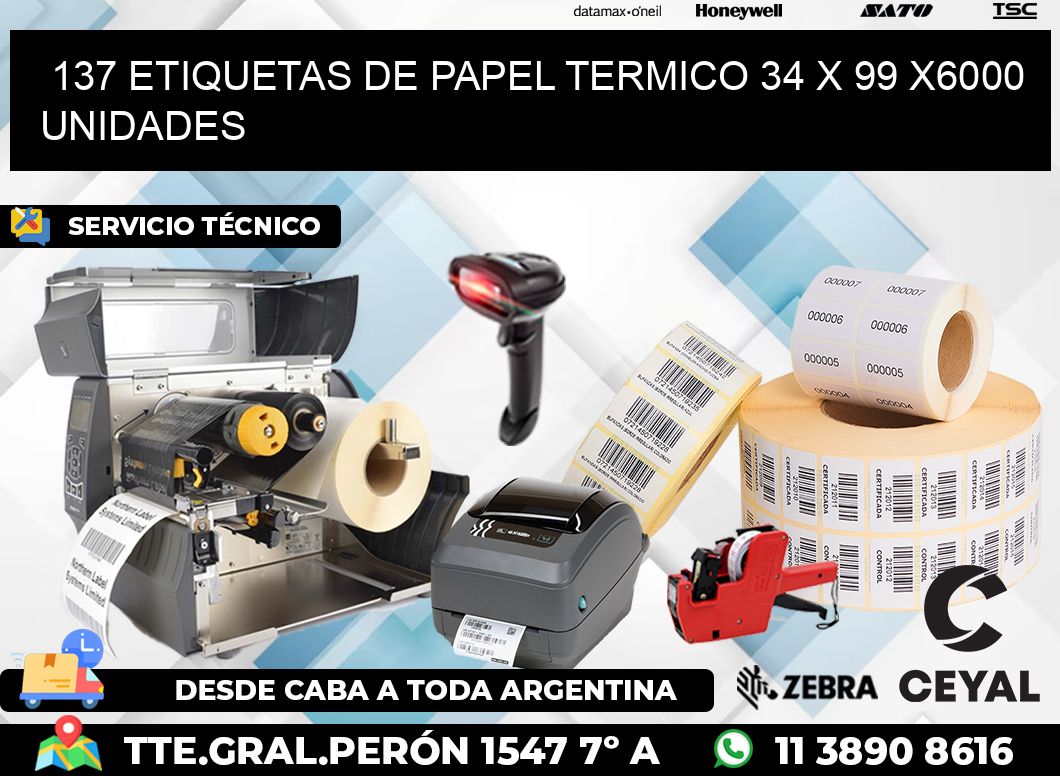 137 ETIQUETAS DE PAPEL TERMICO 34 x 99 X6000 UNIDADES