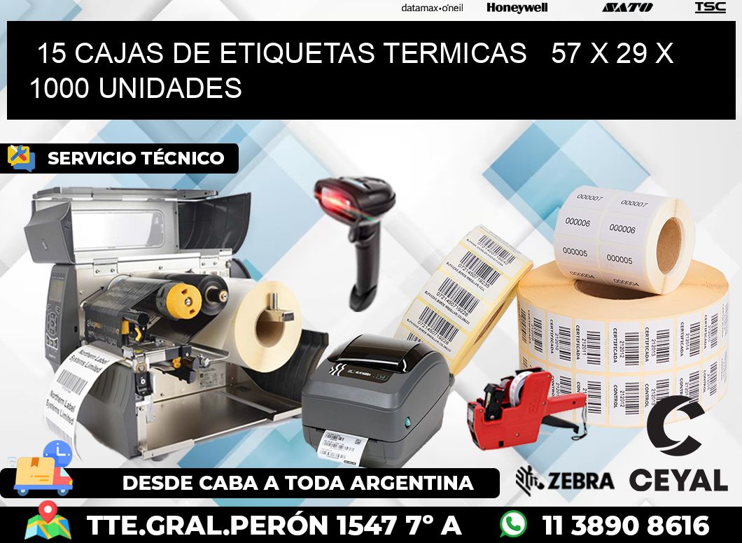 15 CAJAS DE ETIQUETAS TERMICAS   57 x 29 X 1000 UNIDADES