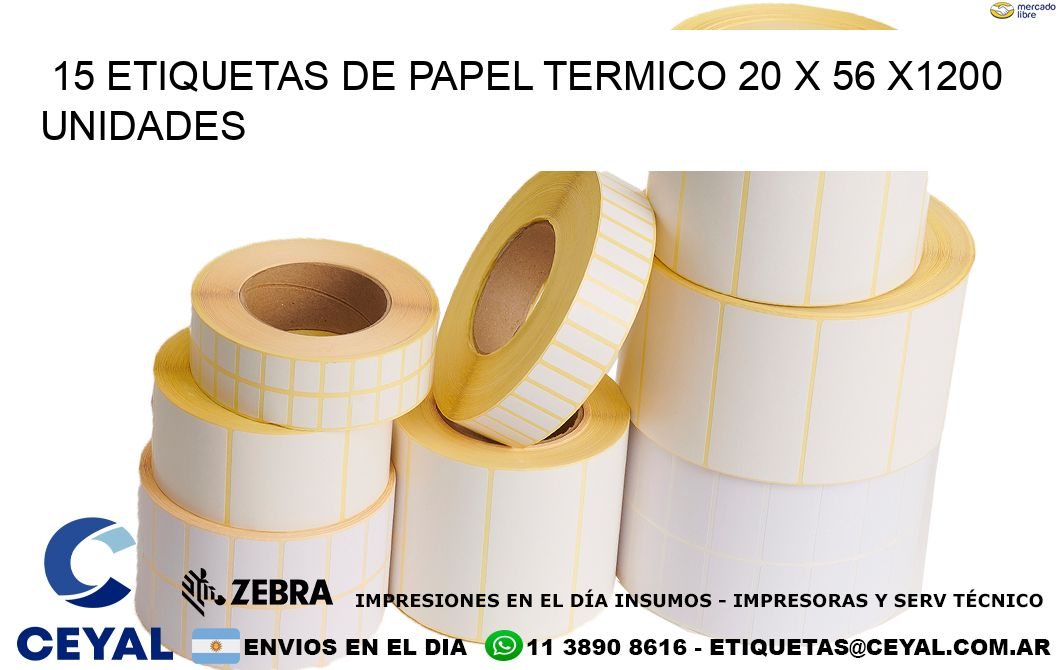 15 ETIQUETAS DE PAPEL TERMICO 20 x 56 X1200 UNIDADES