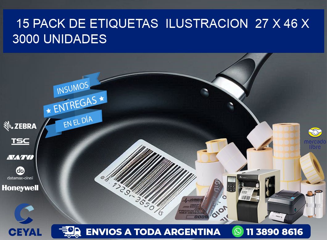 15 PACK DE ETIQUETAS  ILUSTRACION  27 x 46 X 3000 UNIDADES