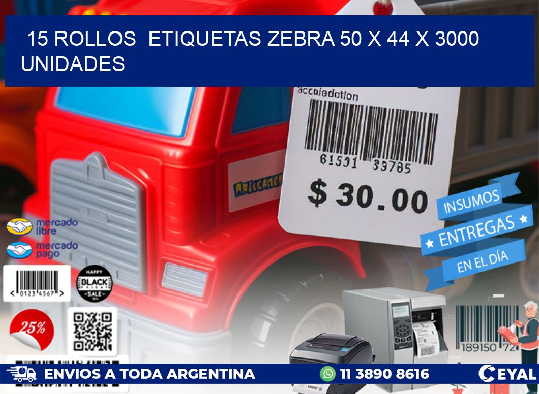 15 ROLLOS  ETIQUETAS ZEBRA 50 x 44 X 3000 UNIDADES