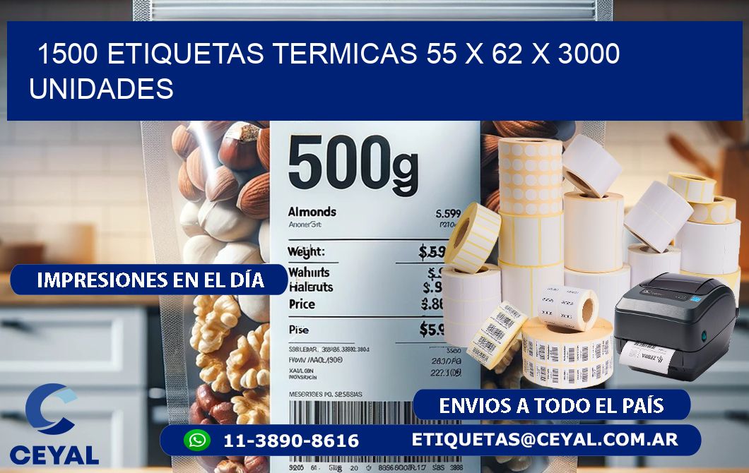 1500 ETIQUETAS TERMICAS 55 x 62 X 3000 UNIDADES