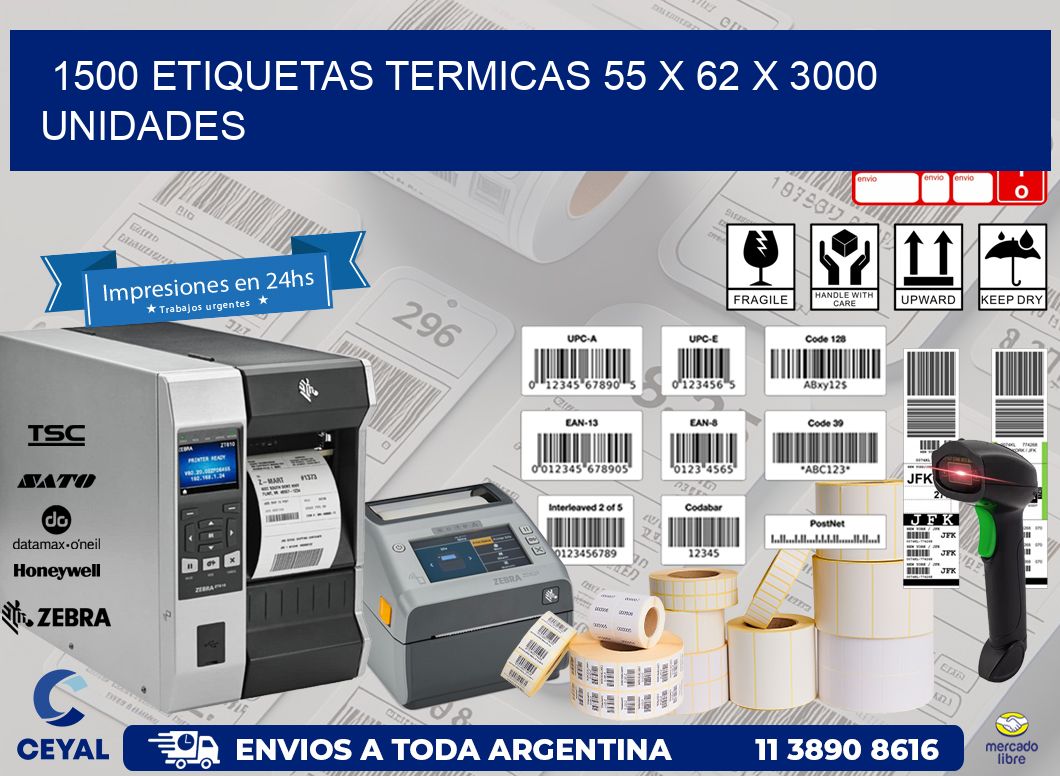 1500 ETIQUETAS TERMICAS 55 x 62 X 3000 UNIDADES