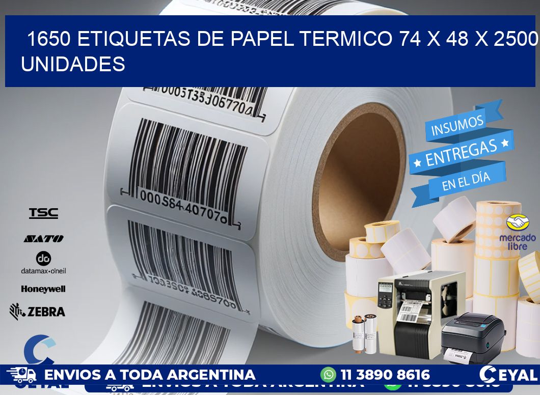 1650 ETIQUETAS DE PAPEL TERMICO 74 x 48 X 2500 UNIDADES