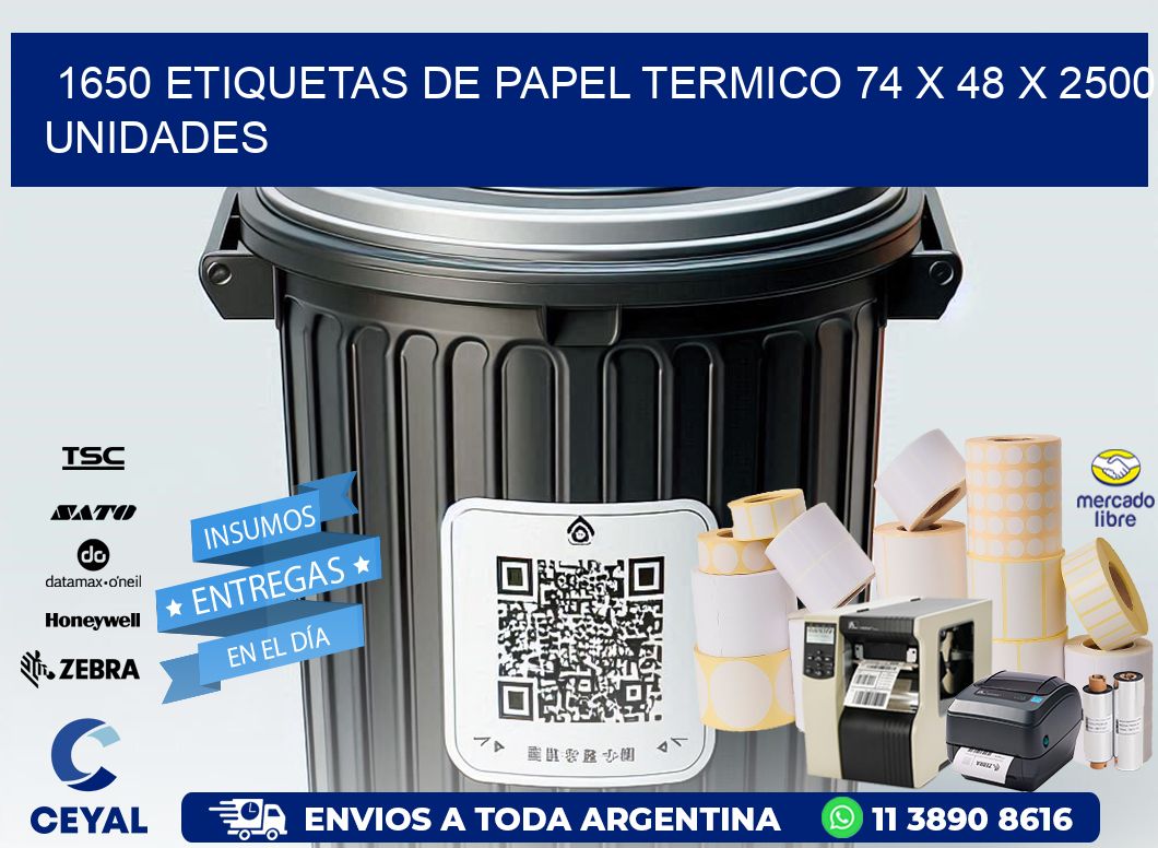 1650 ETIQUETAS DE PAPEL TERMICO 74 x 48 X 2500 UNIDADES