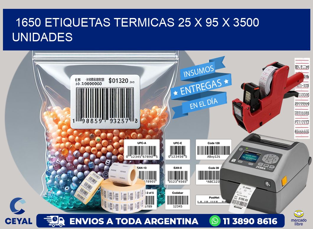 1650 ETIQUETAS TERMICAS 25 x 95 X 3500 UNIDADES