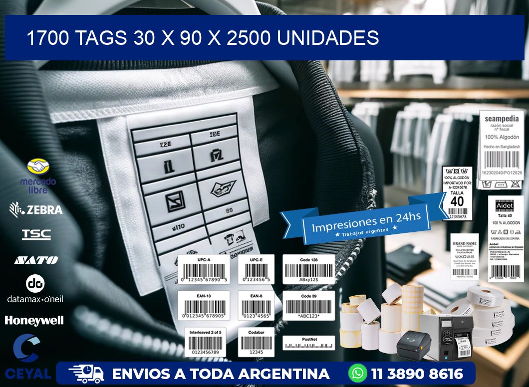 1700 TAGS 30 x 90 X 2500 UNIDADES