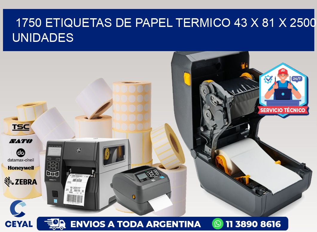 1750 ETIQUETAS DE PAPEL TERMICO 43 x 81 X 2500 UNIDADES