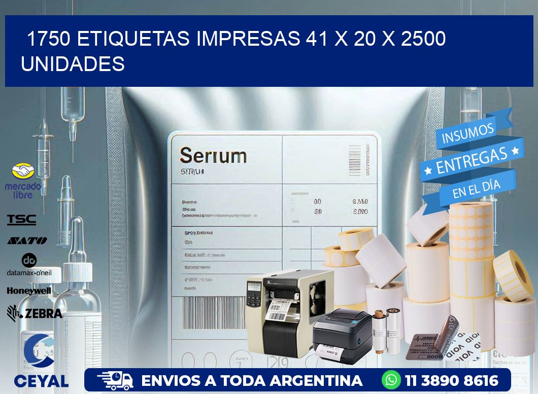 1750 ETIQUETAS IMPRESAS 41 x 20 X 2500 UNIDADES