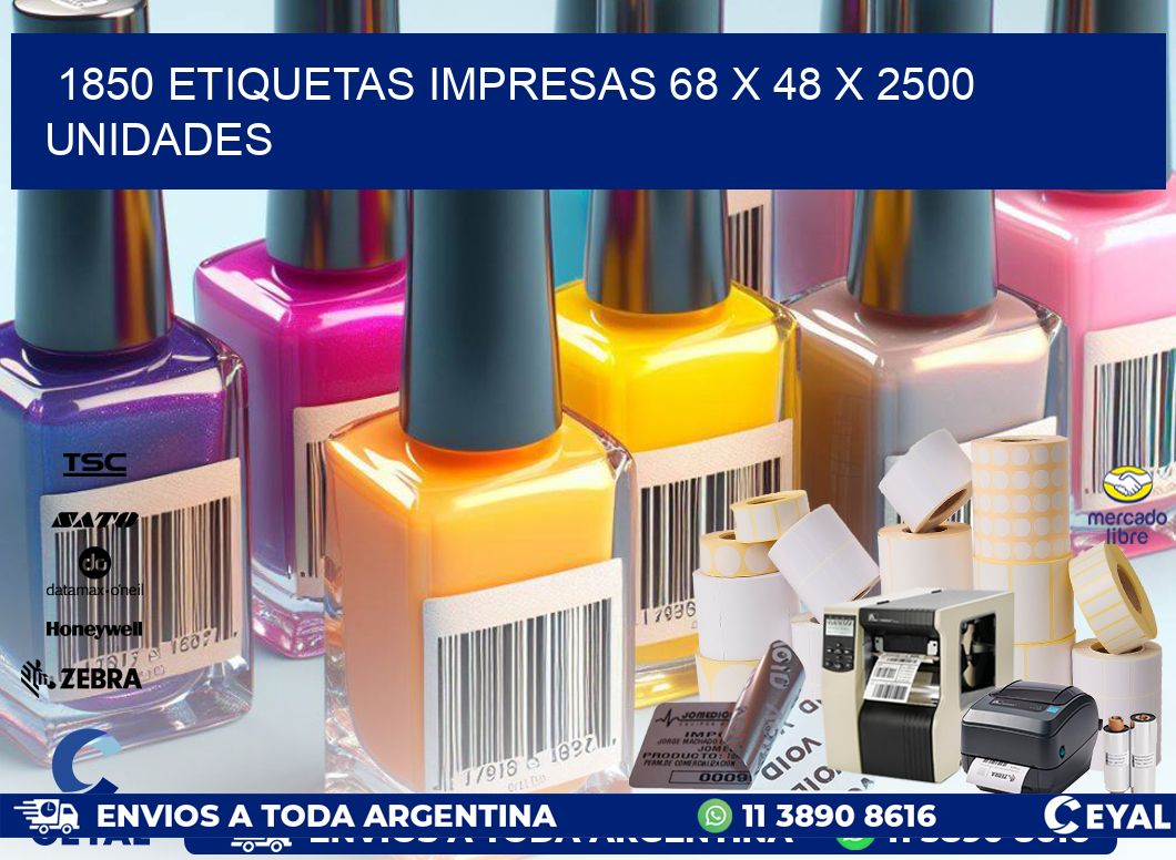 1850 ETIQUETAS IMPRESAS 68 x 48 X 2500 UNIDADES