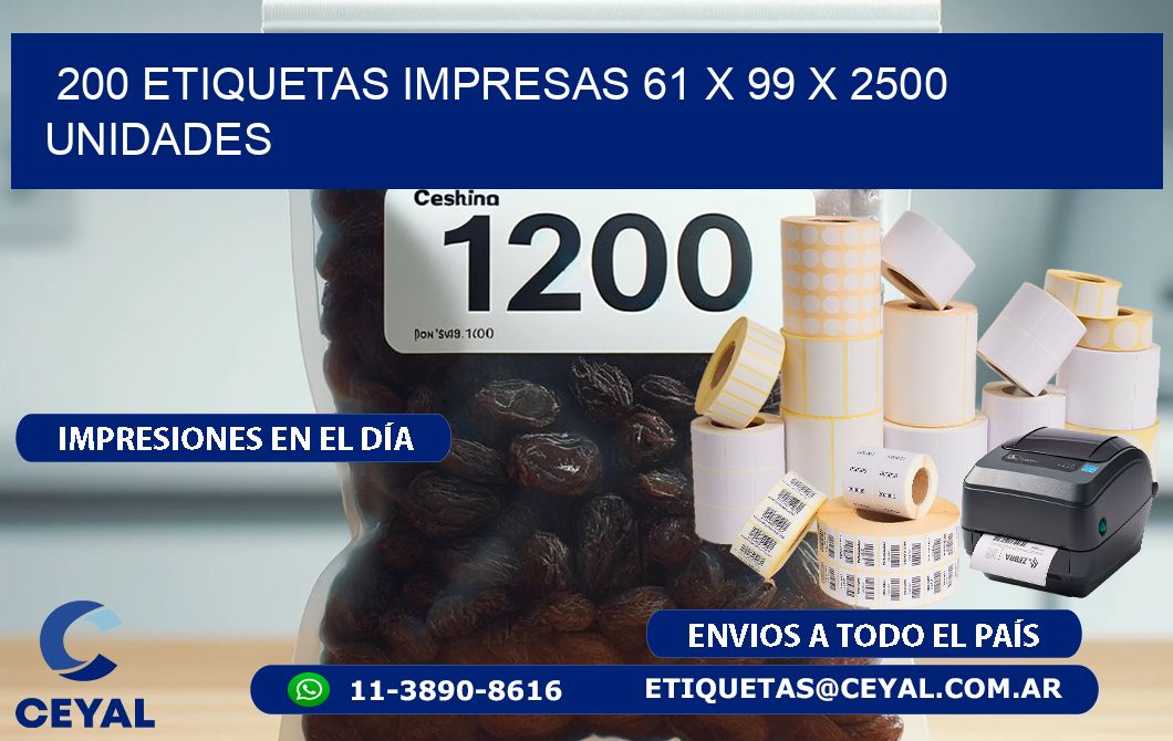 200 ETIQUETAS IMPRESAS 61 x 99 X 2500 UNIDADES